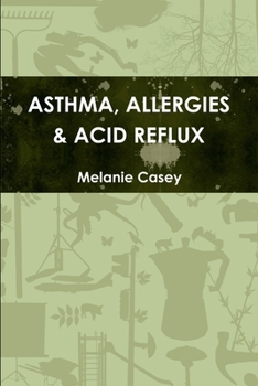 Asthma, Allergies & Acid Reflux