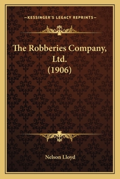 Paperback The Robberies Company, Ltd. (1906) Book