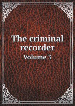 Paperback The criminal recorder Volume 3 Book