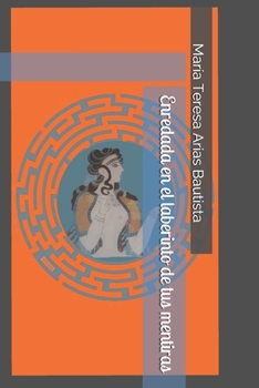 Paperback Enredada en el laberinto de tus mentiras [Spanish] Book