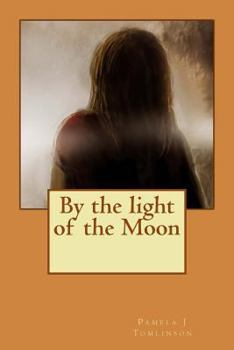 Paperback By the light of the Moon: By the light of the Moon Book