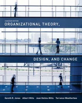 Hardcover Organizational Theory, Design, and Change, Canadian Edition Book