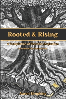 Paperback Rooted and Rising: A Compilation of Christian Inspiration Book
