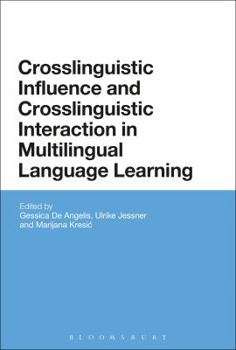 Hardcover Crosslinguistic Influence and Crosslinguistic Interaction in Multilingual Language Learning Book