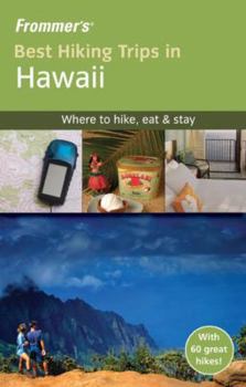 Paperback Frommer's Best Hiking Trips in Hawaii Book