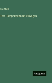 Hardcover Herr Hampelmann im Eilwagen [German] Book