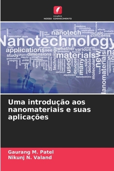 Uma introdução aos nanomateriais e suas aplicações (Portuguese Edition)