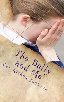Paperback The Bully and Me Book