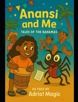 Paperback Anansi and Me: Tales of the Bahamas Book