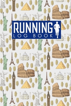 Paperback Running Log Book: Runners Log, Running Log Book Template, Training Log Running, Track Distance, Time, Speed, Weather, Calories & Heart R Book