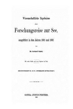 Paperback Wissenschaftliche Ergebnisse Einer Forschungsreise Zur See, Ausgefuhrt in den Jahren 1891 und 1892 [German] Book