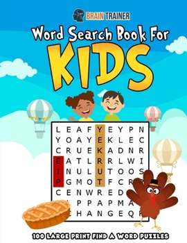 Paperback Word Search Book For Kids - 100 Large Print Find A Word Puzzles [Large Print] Book