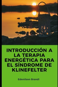 Paperback Introducción a la Terapia Energética para el Síndrome de Klinefelter [Spanish] Book