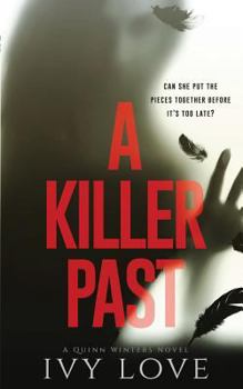 A Killer Past - Book #1 of the Quinn Winters Series