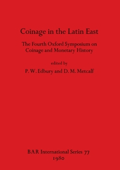 Paperback Coinage in the Latin East (BAR International) Book