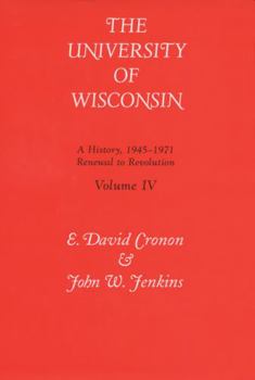 Hardcover Univ of Wisconsin V4: Renewal to Revolution, 1945-1971 Book