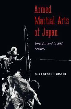 Hardcover Armed Martial Arts of Japan: Swordsmanship and Archery Book