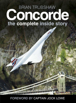 Paperback Concorde: The Complete Inside Story Book