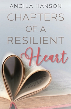 Chapters of a Resilient Heart