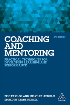 Paperback Coaching and Mentoring: Practical Techniques for Developing Learning and Performance Book