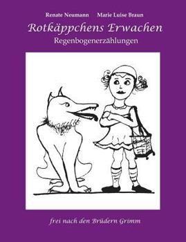 Paperback Rotkäppchens Erwachen: Regenbogenerzählungen [German] Book