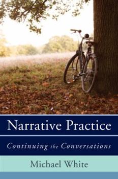 Hardcover Narrative Practice: Continuing the Conversations Book