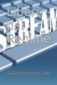 Paperback Liberi dal Regime [Italian] Book