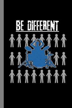 Paperback Be Different: Drums Instrumental Gift for Musicians (6x9) Music Notes Paper Book