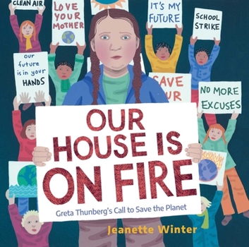 Hardcover Our House Is on Fire: Greta Thunberg's Call to Save the Planet Book