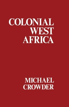 Paperback Colonial West Africa: Collected Essays Book