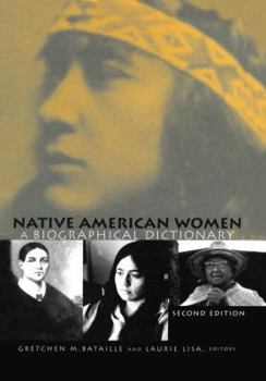 Paperback Native American Women: A Biographical Dictionary Book