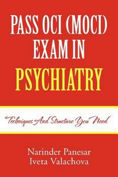 Paperback Pass Oci (Moci) Exam in Psychiatry: Techniques and structure you need Book