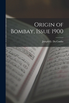 Paperback Origin of Bombay, Issue 1900 Book