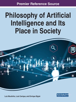 Hardcover Philosophy of Artificial Intelligence and Its Place in Society Book