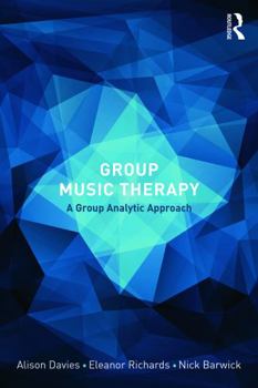 Paperback Group Music Therapy: A group analytic approach Book