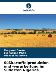 Paperback Süßkartoffelproduktion und -verarbeitung im Südosten Nigerias [German] Book