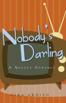 Hardcover Nobody's Darling (A Nobody Romance) Book