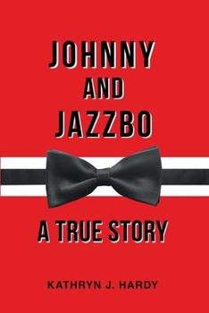 Johnny and Jazzbo