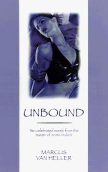 Paperback Unbound: Two Celebrated Novels from the Master of Erotic Realism Book
