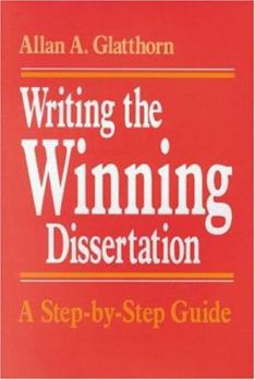 Paperback Writing the Winning Dissertation: A Step-by-Step Guide Book