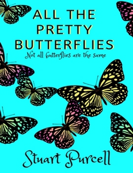 Paperback All the Pretty Butterflies Book