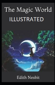 The Magic World Illustrated