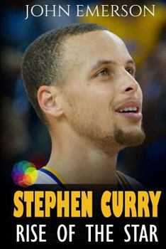 Stephen Curry: Rise of the Star