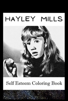 Self Esteem Coloring Book: Hayley Mills Inspired Illustrations