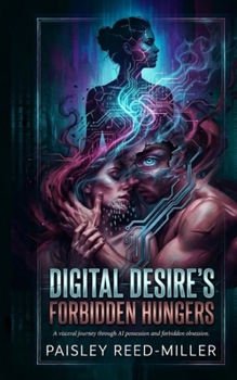 Paperback Digital Desire's Forbidden Hungers Book