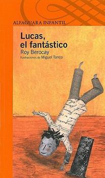 Paperback Lucas, el Fantastico [Spanish] Book