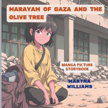 Paperback Marayam of Gaza and the Olive Tree: Manga Picture Story Book