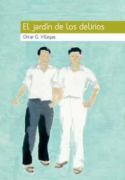 Paperback El Jardín de los delirios [Spanish] Book