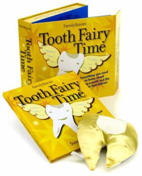 Hardcover Familystories(tm) Tooth Fairy Time [With Satin Tooth Fairy Pillow W/Magic Pouch and 4 Tooth Charts W/Envelopes and 15 Tooth Fairy Note Book
