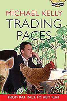 Paperback Trading Paces: From Rat Race to Hen Run Book